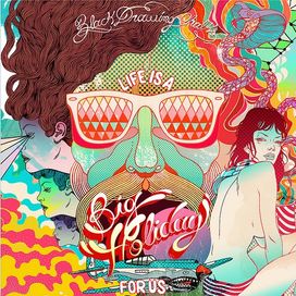 Life Is A Big Holiday For Us - 2009 • Álbum