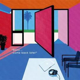 Sorry... Come Back Later - 2017 • Álbum