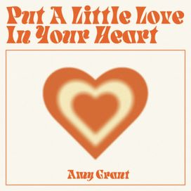 Put A Little Love In Your Heart  - 2022 • Single/EP