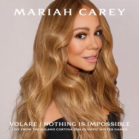 Volare / Nothing Is Impossible (Live From The Milano Cortina 2026 Olympic Winter Games) - Mariah Carey