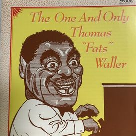 The One And Only Thomas 'Fats' Waller - 1991 • Álbum