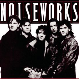Noiseworks - 1987 • Álbum
