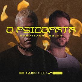 O Psicopata (remix) (part. Bolth) - 2021 • Single/EP