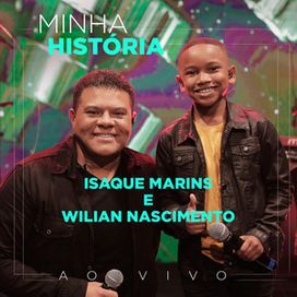 Minha História (Ao Vivo) (part. Wilian Nascimento) - 2022 • Single/EP