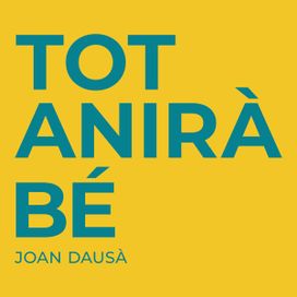Tot Anirà Bé - 2019 • Single/EP