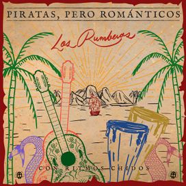Piratas, Pero Románticos (Con Ritmos Chidos) - 2022 • Álbum