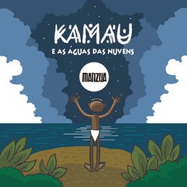 Kamau e as Águas das Nuvens - 2026 • Álbum