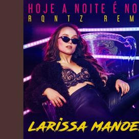 Hoje a Noite é Nossa (Rqntz Remix)  - 2019 • Single/EP