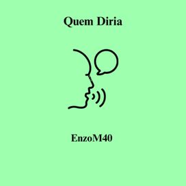 Quem Diria - 2024 • Single/EP