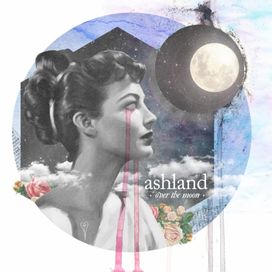 Over The Moon - Ashland