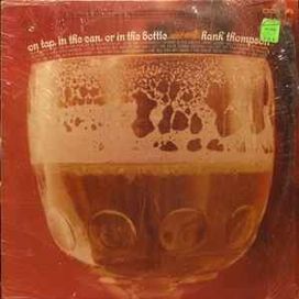 On Tap, In The Can, Or In The Bottle - 1968 • Álbum
