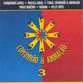 Comunhão &amp; Adoração 3 - 2001 • Álbum