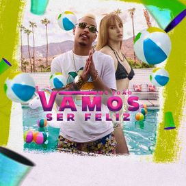 Vamos Ser Feliz - 2019 • Sencillo/EP