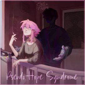 Pseudo-Hope Syndrome (Russian Version) - 2022 • Single/EP