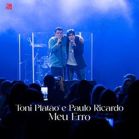 Meu Erro (Ao Vivo) (part. Toni Platão) - 2024 • Sencillo/EP