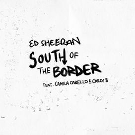 South Of The Border - 2019 • Single/EP
