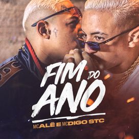 Fim do Ano (part. MC Digo STC) - 2019 • Single/EP