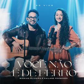 Você Não É de Ferro - 2024 • Single/EP