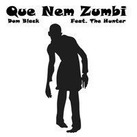 Que Nem Zumbi - 2019 • Single/EP