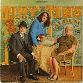 Tiny Tim's Second Album - 1969 • Álbum