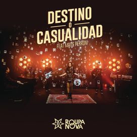 Destino Ou Acaso (Destino o Casualidad) (part. Maite Perroni) - 2019 • Sencillo/EP
