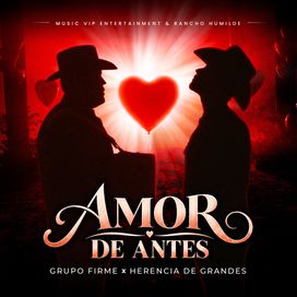 Amor De Antes (part. Herencia De Grandes) - 2026 • Sencillo/EP