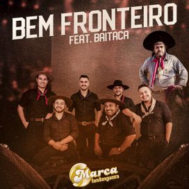 Bem Fronteiro (part. Marca Fandangueira) - 2023 • Single/EP