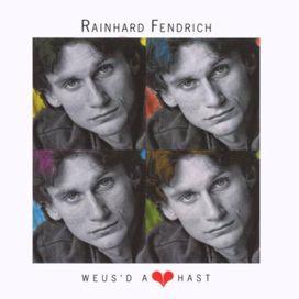 Weus'd A Herz Hast - 1986 • Álbum