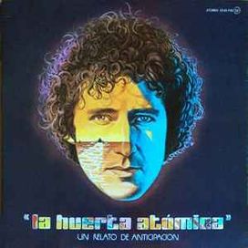 La Huerta Atómica (Un Relato de Anticipación) - 1976 • Álbum