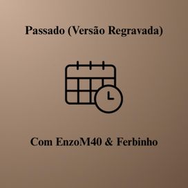 Passado (Versão Regravada) (part. EnzoM40) - 2025 • Single/EP