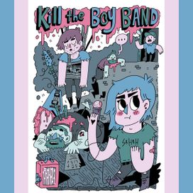 Kill The Boy Band  - 2019 • Single/EP