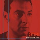 Herói Trancado - 2010 • Álbum