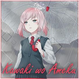 Kawaki wo Ameku - 2021 • Single/EP