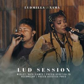 Medley Lud Session - Gato Siamês / Poesia Acústica 10: Recomeçar / Poesia Acústica Paris (part. Xamã) - 2021 • Single/EP