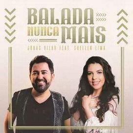 Balada Nunca Mais (part. Suellen Lima) - 2018 • Sencillo/EP