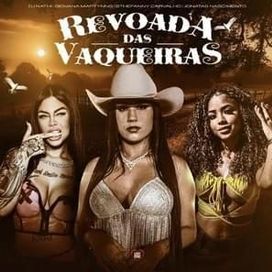 Revoada das Vaqueiras (part. STHEFANNY CARVALHO e DJ NATHI) - 2023 • Single/EP