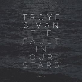 The Fault In Our Stars (MMXIV) - 2014 • Single/EP