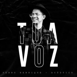 Tua Voz - 2020 • Single/EP