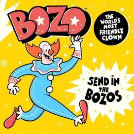 Send in the Bozos - Bozo