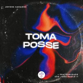 Toma Posse (part. Jovens Sarados) - 2024 • Single/EP