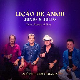 Lição de Amor (part. Junio e Julio) (Acústico em Goiânia) - 2022 • Sencillo/EP