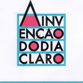 A Invenção do Dia Claro  - 2019 • Álbum
