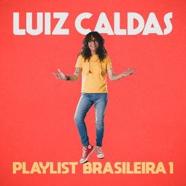 Playlist Brasileira 1 - 2021 • Álbum
