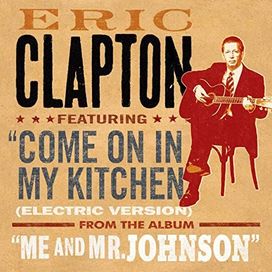 Come On In My Kitchen (Electric Version) - 2005 • Single/EP