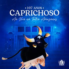 Caprichoso 107 Anos (Ao Vivo No Teatro Amazonas) - 2021 • Álbum