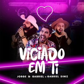 Viciado em Ti (part. Jorge e Gabriel) - 2021 • Single/EP