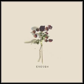 Enough - 2016 • Sencillo/EP
