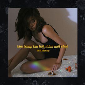 tâm trạng tan hơi chậm một chút - 2020 • Single/EP
