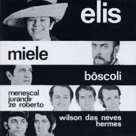 Elis, Miele &amp; Bôscoli - 1970 • Álbum