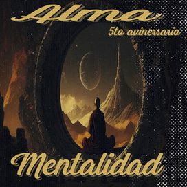 alma vs mentalidad 5to aniversario  - 2025 • Álbum